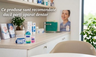 Ce produse sunt recomandate dacă porți aparat dentar?