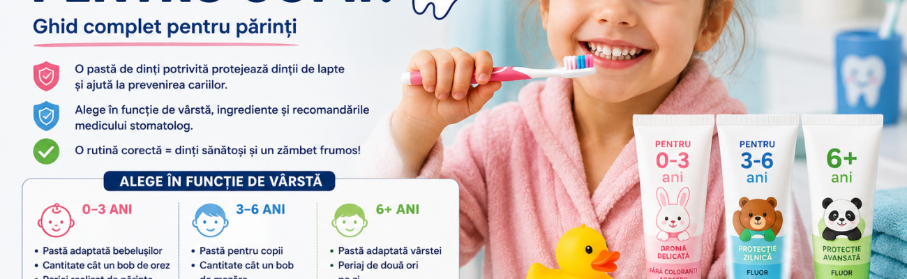 Cum alegi pasta de dinți pentru copii? Cum alegi pasta de dinți pentru copii?